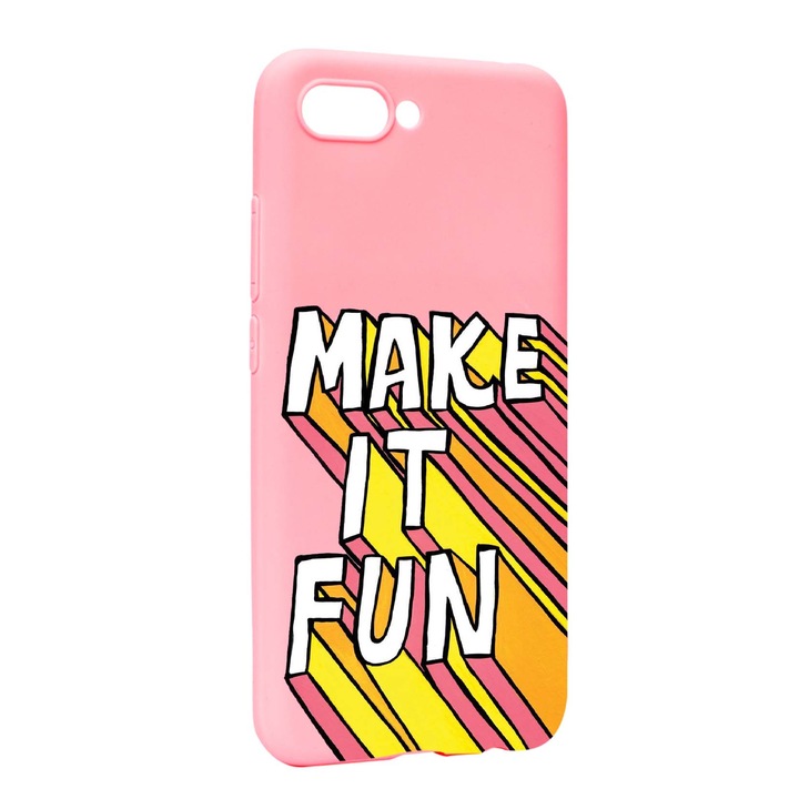 Husa de protectie cu mesaj Make It Fun, pentru Huawei Honor 10, rezistenta la uzura, anti-alunecare, din silicon Premium, P494