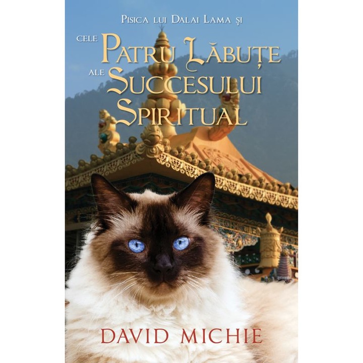 Pisica lui Dalai Lama si cele patru labute ale succesului spiritual - David Michie, román nyelvű könyv