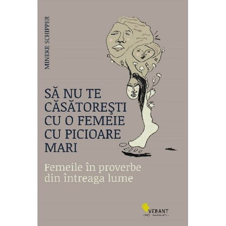Sa Nu Te Casatoresti Cu O Femeie Cu Picioare Mari - Mineke Schipper