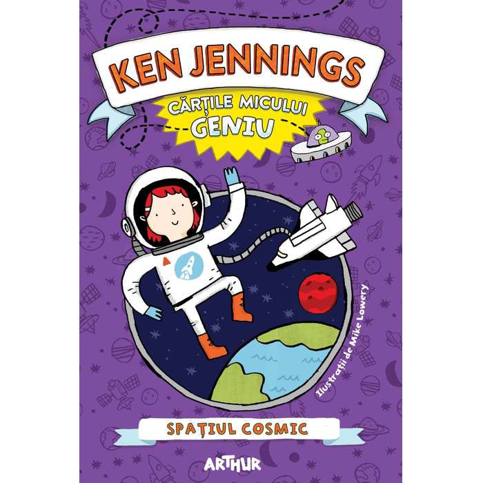 Cartile micului geniu. Spatiul cosmic (editie 2019), Ken Jennings