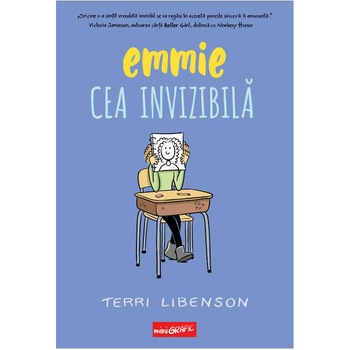 Emmie cea invizibila, Terri Libenson Emmie cea invizibila, Terri Libenson