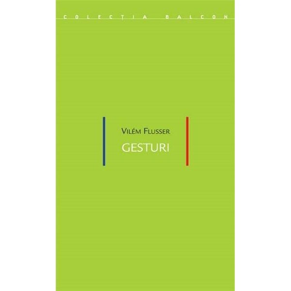 Gesturi - Vilem Flusser
