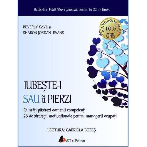 Iubestei sau ii pierzi, Audiobook - Beverly Kaye/Sha JordanEvans
