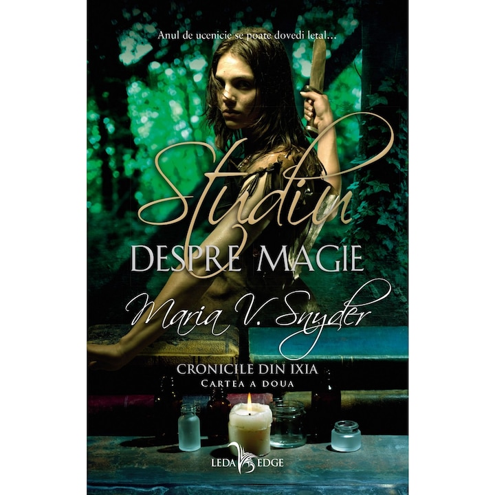 Study of Magic (Ixia krónikáinak 2. kötete), Maria V. Snyder (Román nyelvű kiadás)