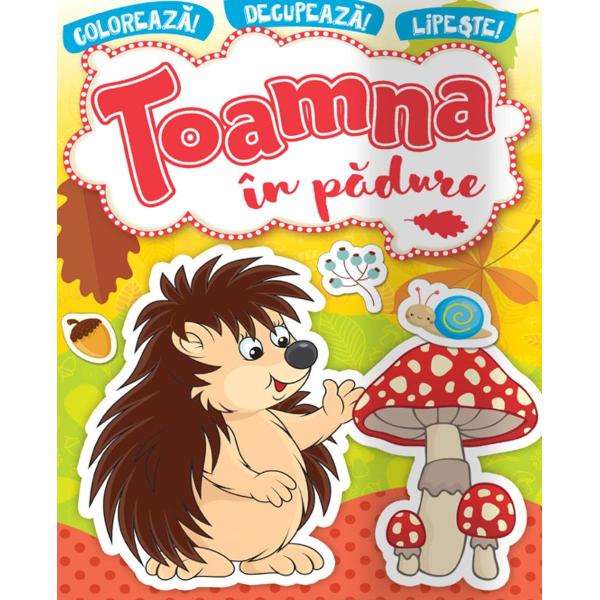 Toamna in padure. Coloreaza! Decupeaza! Lipeste!