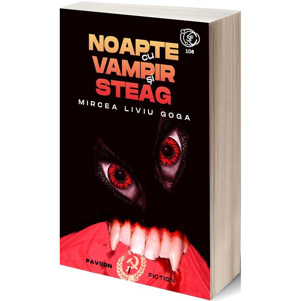 Noapte cu vampir si steag - Mircea Liviu Goga
