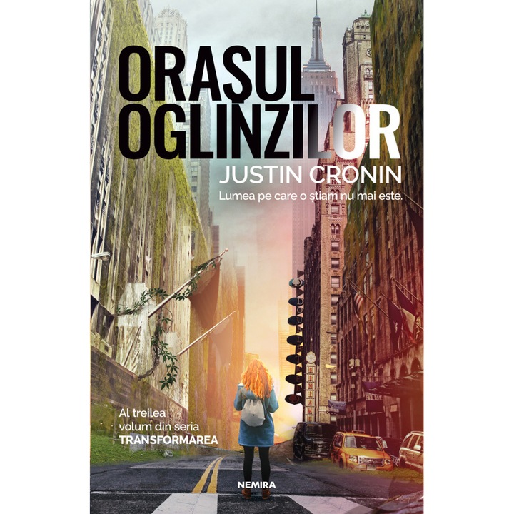 A tükrök városa (Transforming Trilogy, III. rész), Justin Cronin (Román nyelvű kiadás)