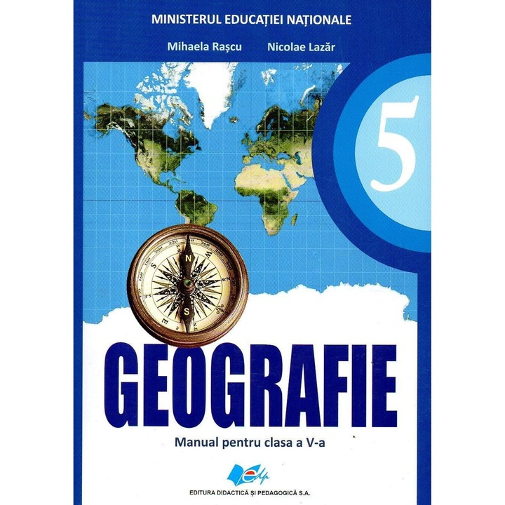 Geografie manual pentru clasa a V-a, autor Mihaela Rascu