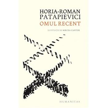 Omul recent. O critica a modernitatii din perspectiva intrebarii Omul recent. O critica a modernitatii din perspectiva intrebarii