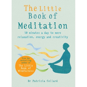 Little Book of Meditation - Dr. Patrizia Collard, editia 2019 Little Book of Meditation - Dr. Patrizia Collard, editia 2019
