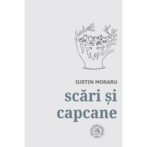 Scari si capcane - Iustin Moraru
