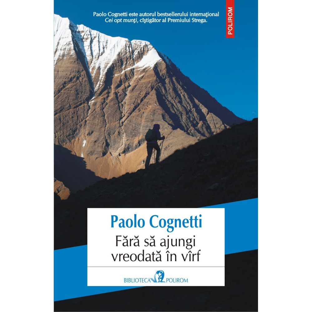 Fără să ajungi vreodată în vîrf, Paolo Cognetti