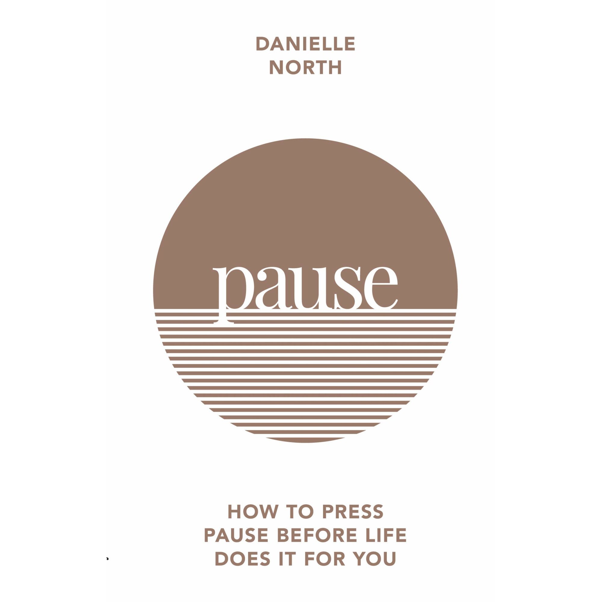 Pause - Danielle North, editia 2020