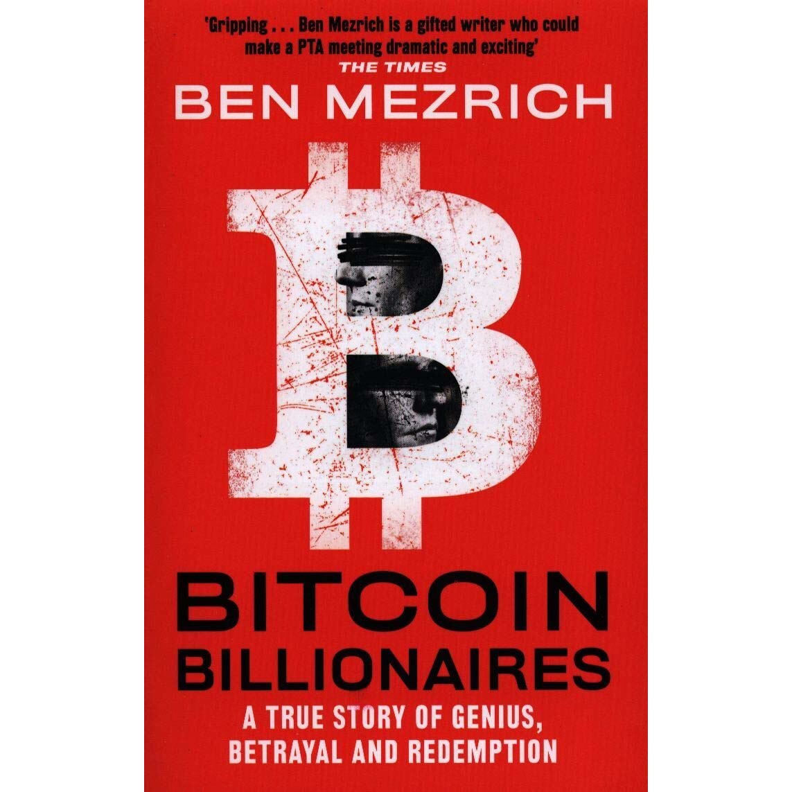 Bitcoin Billionaires - Ben Mezrich, editia 2020