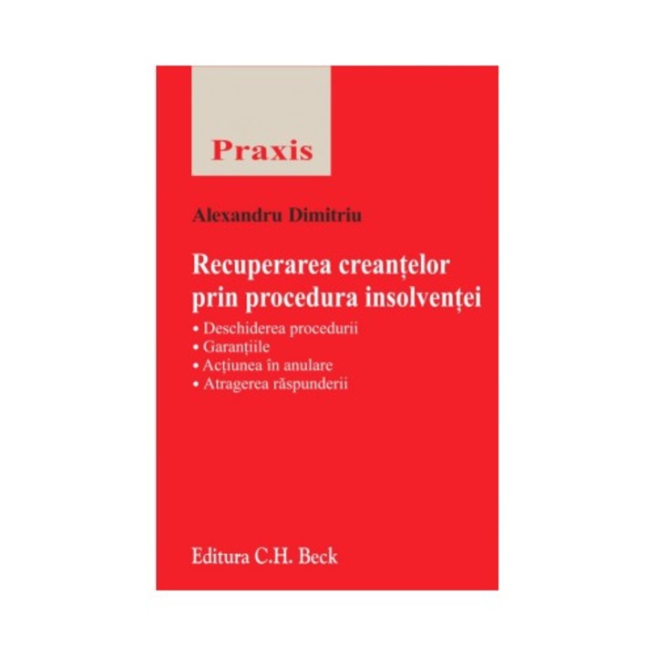 Recuperarea creantelor prin procedura insolventei - Alexandru Dimitriu