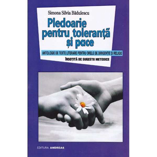 Pledoarie pentru toleranta si pace - Simona Silvia Badulescu