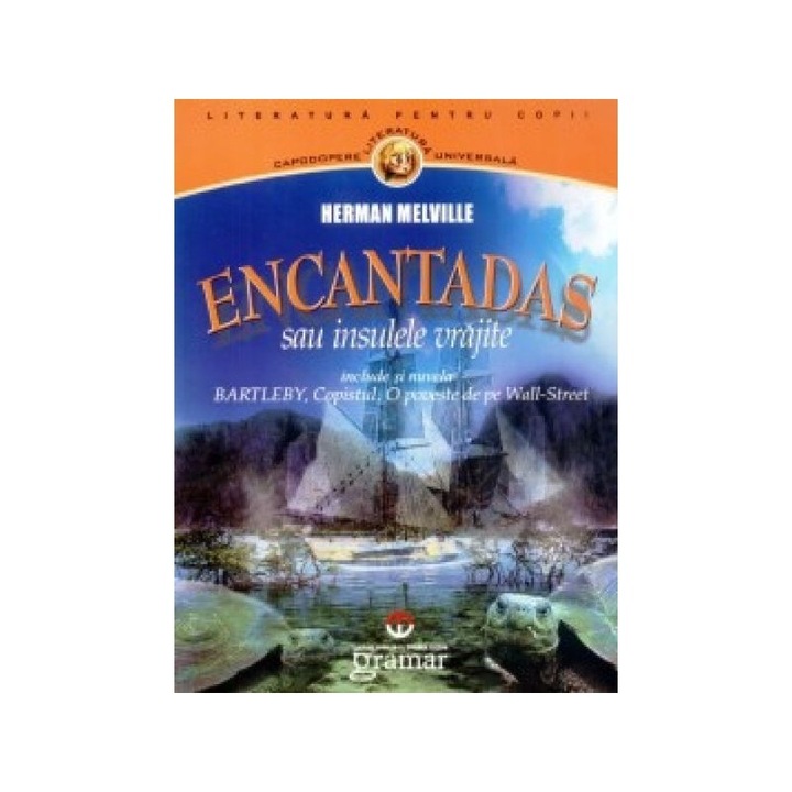 Encantadas sau Insulele Vrajite - Herman Melville