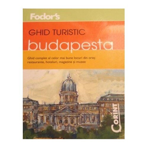 Ghid turistic Budapesta. Colectia Fodor`S