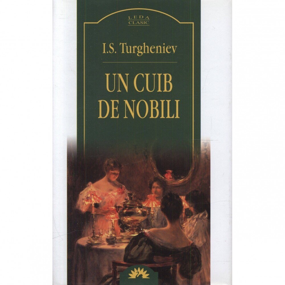 Un cuib de nobili - cartonata - Ivan Sergheevici Turgheniev