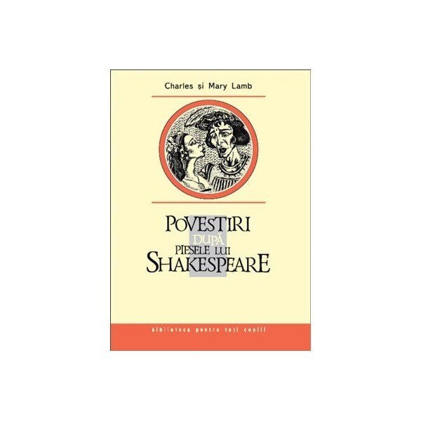 Povestiri dupa piesele lui Shakespeare - Lamb Charles Si Mary