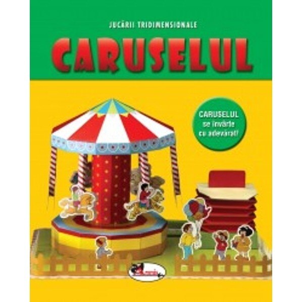 Caruselul- jucarii tridimensionale