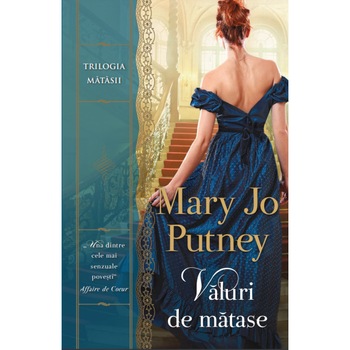 Valuri de matase - Mary Jo Putney, editia 2020 Valuri de matase - Mary Jo Putney, editia 2020