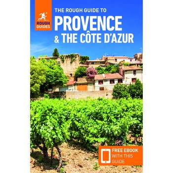 Rough Guide to Provence & the Cote d'Azur - Rough Guides Rough Guide to Provence & the Cote d'Azur - Rough Guides