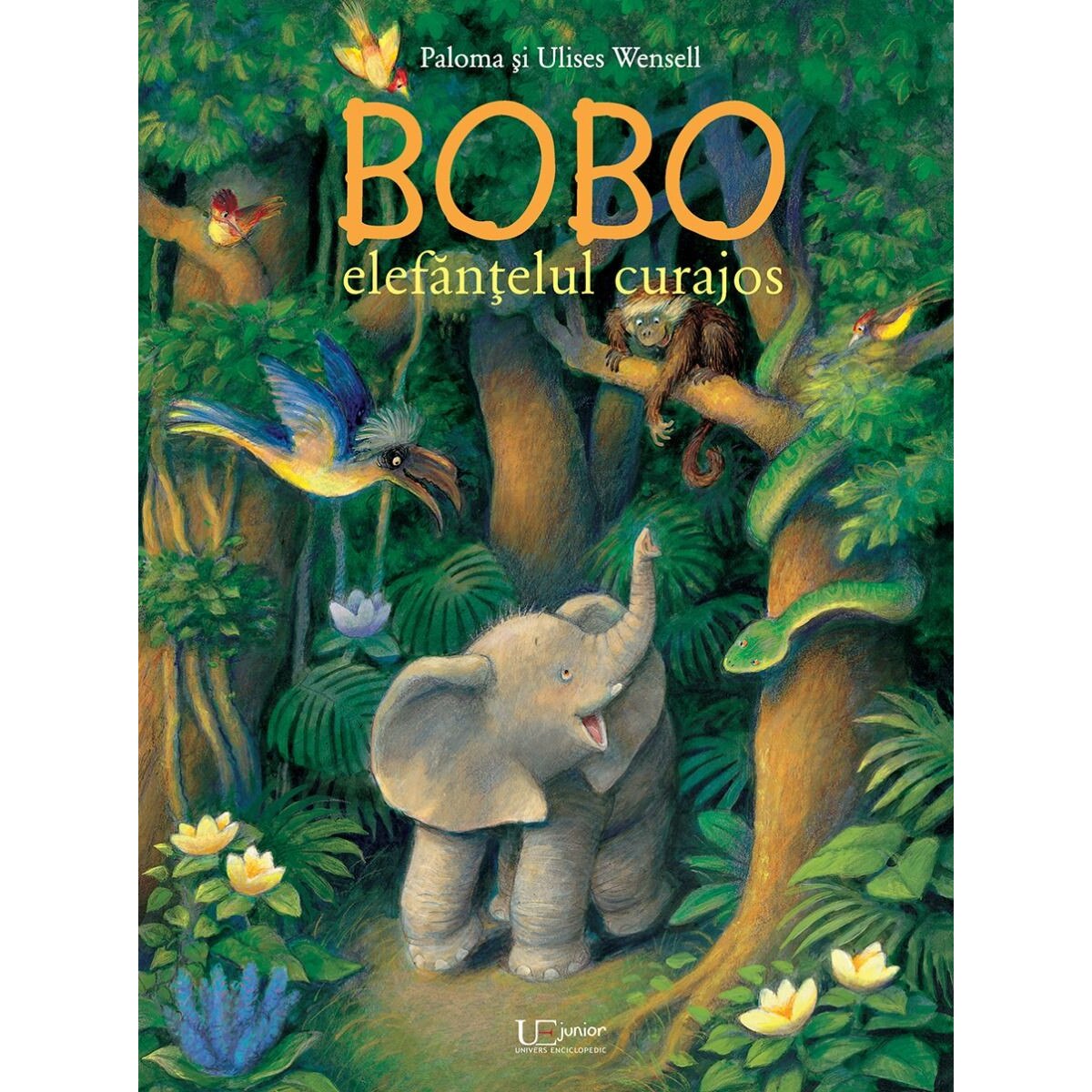 Bobo, elefantelul curajos - Paloma Wensell,Ulises Wensell, ed 2020