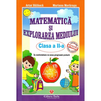 Matematica si explorarea mediului clasa a II-a, autor Artur Balauca Matematica si explorarea mediului clasa a II-a, autor Artur Balauca