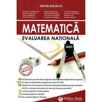 Matematica evaluarea Nationala clasa a VIII-a, autor Artur Balauca Matematica evaluarea Nationala clasa a VIII-a, autor Artur Balauca