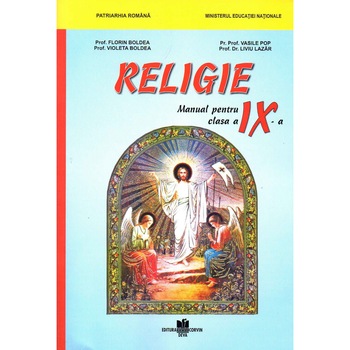 Religie manual pentru clasa a IX-a, autor Florin Boldea Religie manual pentru clasa a IX-a, autor Florin Boldea