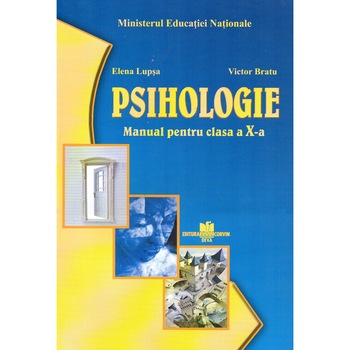 Psihologie manual pentru clasa a X-a, autor Elena Lupsa Psihologie manual pentru clasa a X-a, autor Elena Lupsa