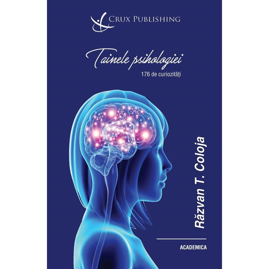 Tainele psihologiei. 176 de curiozitati