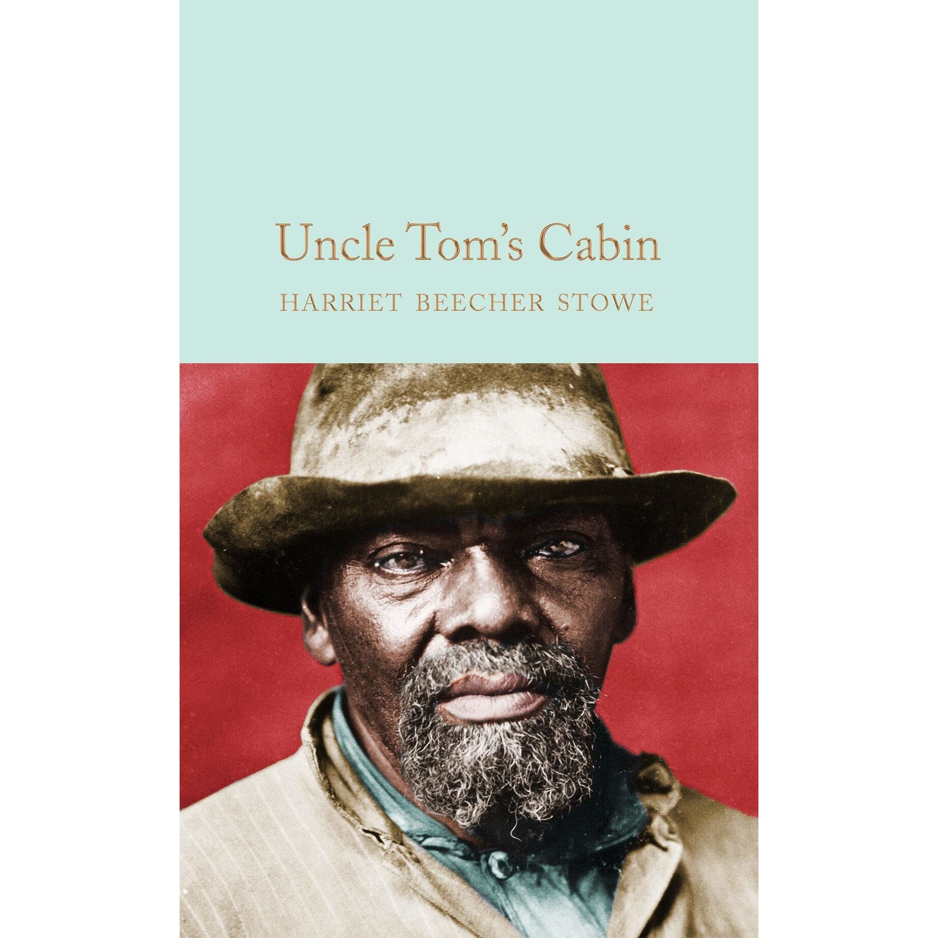 Uncle Tom's Cabin - Harriet Beecher Stowe, editia 2020