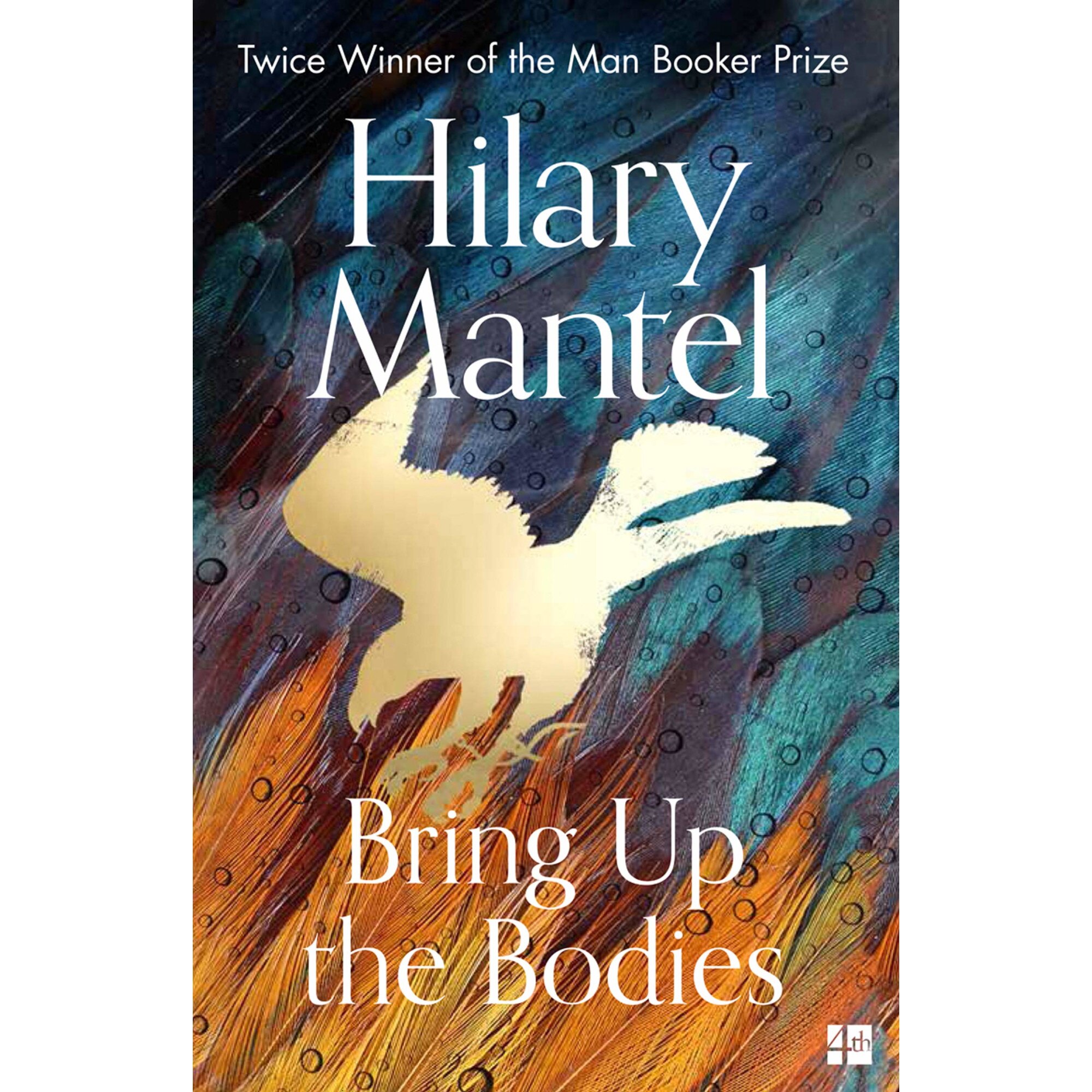Bring Up the Bodies - Hilary Mantel, editia 2019
