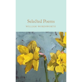 Selected Poems - William Wordsworth Selected Poems - William Wordsworth