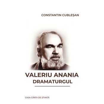 Valeriu Anania dramaturgul-Constantin Cublesan Valeriu Anania dramaturgul-Constantin Cublesan