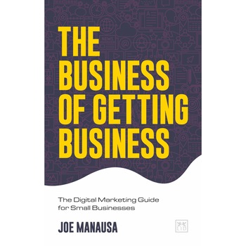 Business of Getting Business - Joe Manausa, editia 2020 Business of Getting Business - Joe Manausa, editia 2020