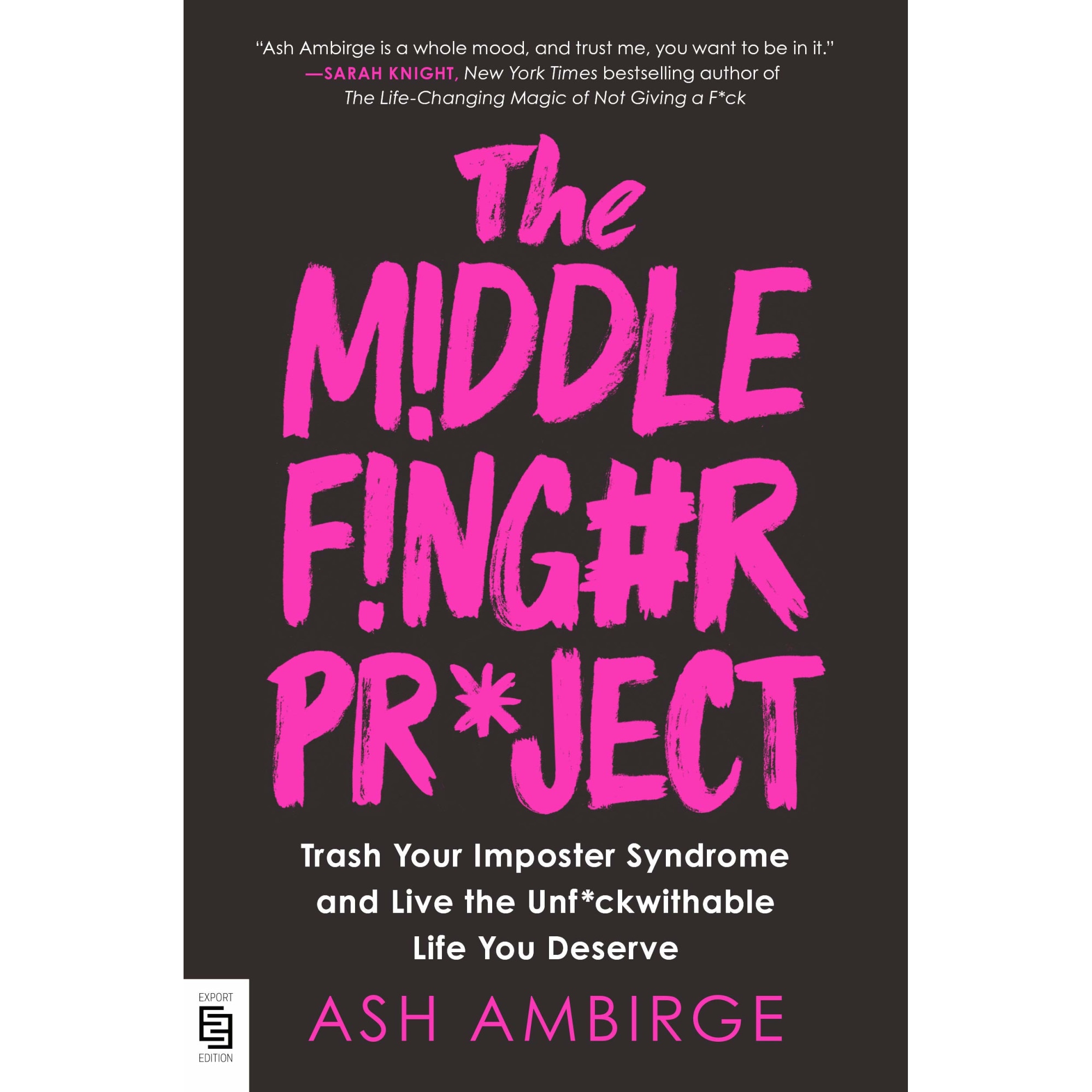The Middle Finger Project - Ash Ambirge, editia 2020