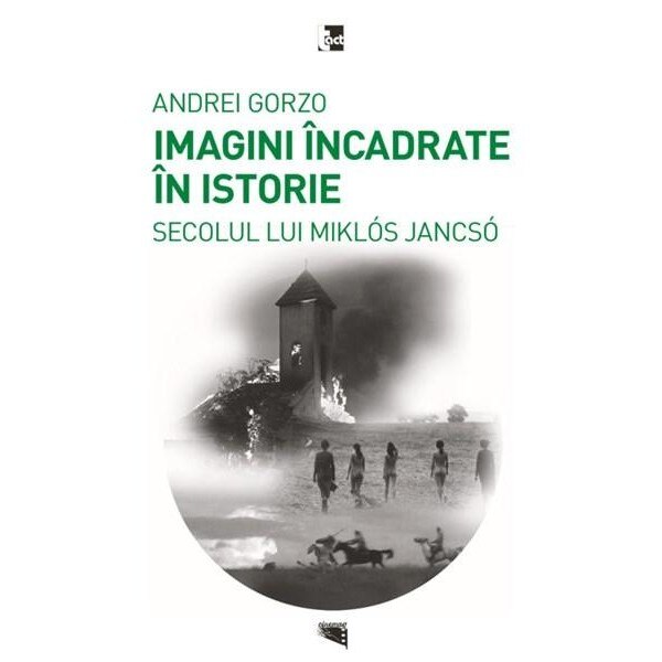 Imagini incadrate in istorie. Secolul lui Miklos Jancso