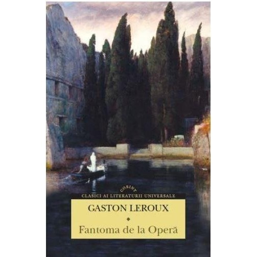 Fantoma de la Opera - Gaston Leroux