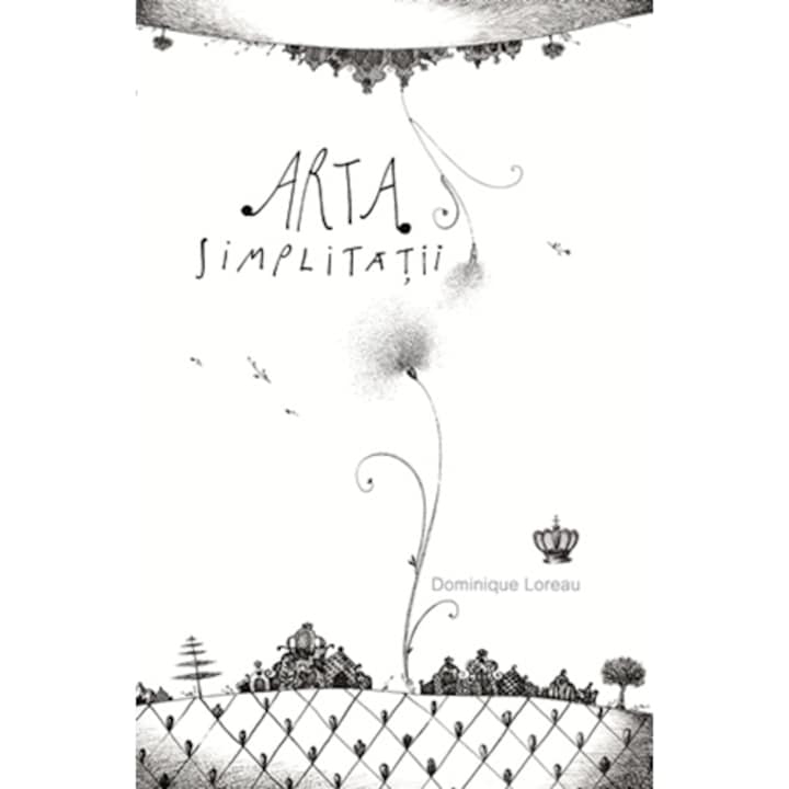Arta simplitatii - Dominique Loreau