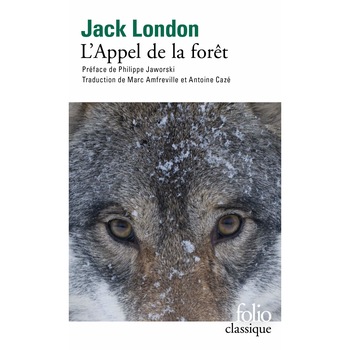 L'Appel de la foret - Jack London, editia 2019 L'Appel de la foret - Jack London, editia 2019