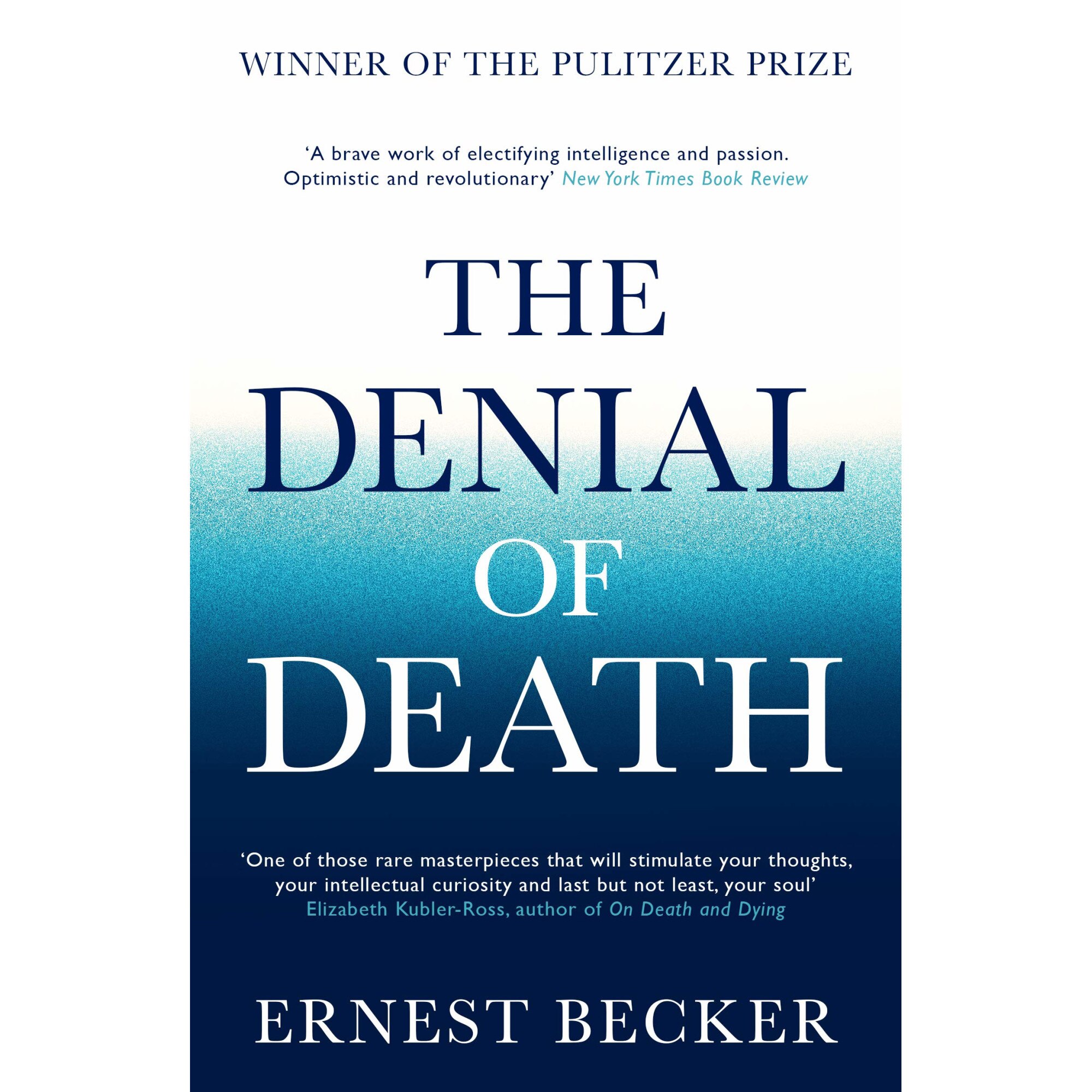 The Denial of Death - Ernest Becker, ed 2020