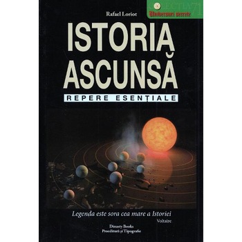Istoria ascunsa - Rafael Loriot Istoria ascunsa - Rafael Loriot