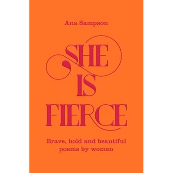 She is Fierce - Ana Sampson She is Fierce - Ana Sampson