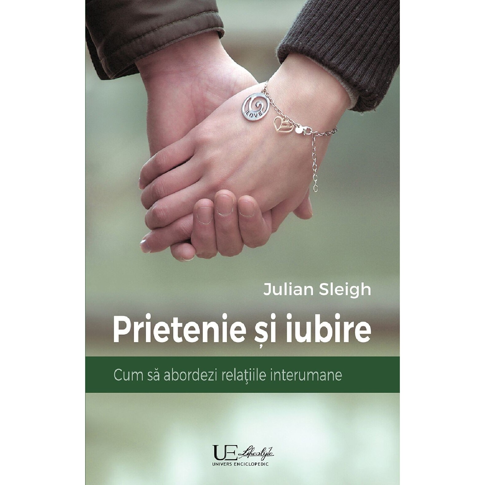 Prietenie si iubire - Julian Sleigh