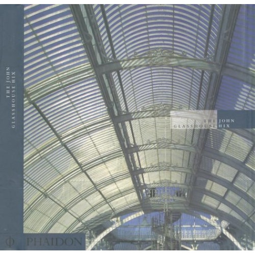 The Glasshouse (ARCHITECTURE GENERALE), John Hix