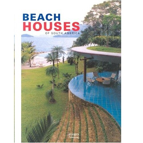 Beach Houses of South America, Sylvia Haidar
