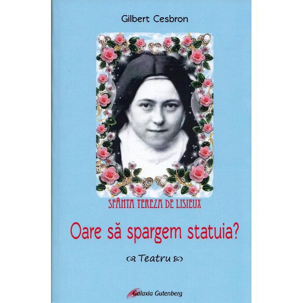 Oare sa spargem statuia? - Gilbert Cesbron